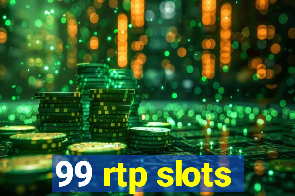 99 rtp slots